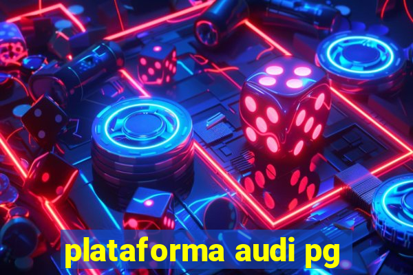 plataforma audi pg